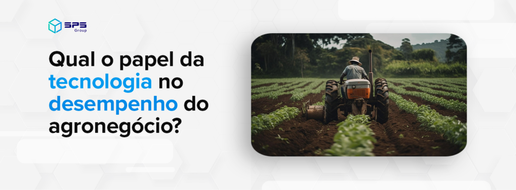 banner papel da tecnologia no agronegócio